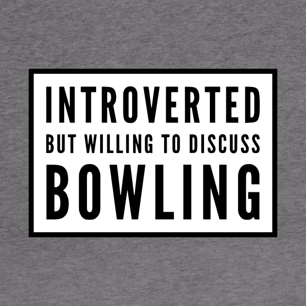 Bowling Introvert by HalpinDesign